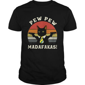 Black Cat Pew Pew Madafakas  Shirt